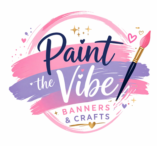 Paint The Vibe Banners & Crafts 